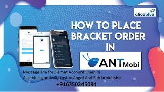 How to Place Bracket Order in Aliceblue ANT Mobi