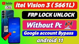 itel vision 3 ( S661L) Frp Bypass Android 11|| without Pc google account remove _2024