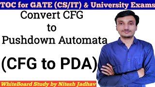 CFG to PDA conversion Example | Convert CFG to PDA | Context free Grammar to Pushdown Automata