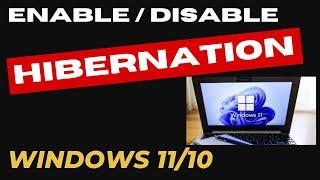 Enable or Disable Hibernation Windows 11 / 10