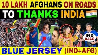 10 LAKH AFGHANS ON ROADS TO THANKS INDIA | BLUE JERSEY VIRAL IN ICC WORLD CUP | PUBLIC REACTION