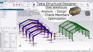 How to Run Analysis and Design on Tekla Structural Designer Steel Warehouse  Part 4