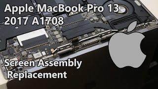 MacBook Pro 13 A1708 (2016/2017) Screen Replacement Guide