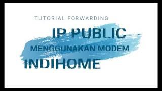 TUTORIAL FORWARD IP PUBLIC INDIHOME (mengonlinekan server offline)