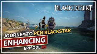 Another V Attempt? Journey to PEN Blackstar Episode 19 | Black Desert