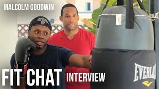 Fit Chat W/ Malcolm Goodwin