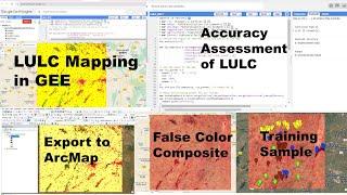 GEE 12: Land Use and Land Cover (LULC) Map, Validation, and Area Calculation of LULC in GEE