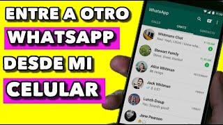 COMO ENTRAR A OTRO WHATSAPP SOLO CON EL NUMERO - ASI ENTRE A OTRO WhatsApp DESDE MI TELEFONO