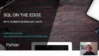SQL On The Edge #13 – Cosmos DB Request Units