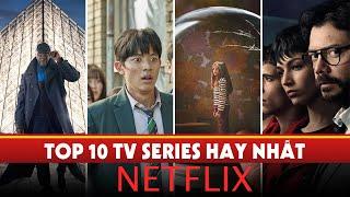 Top 10 Bộ Phim Được xem Nhiều Nhất trên Netflix , TV SERIES Hay Nhất mọi Thời Đại