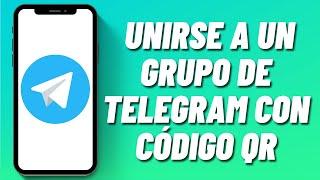 Cómo unirse a un grupo de Telegram con código QR