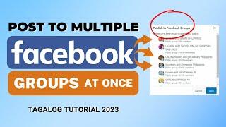 How to Post to Multiple Facebook Groups at once / Tagalog Tutorial 2023