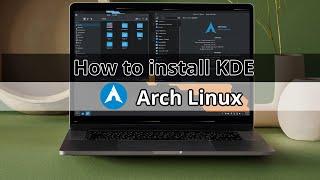 How to install KDE in Arch Linux