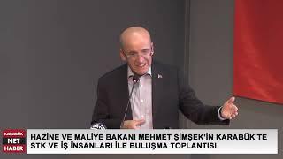 HAZİNE VE MALİYE BAKANI MEHMET ŞİMŞEK’İN KARABÜK’TE STK VE İŞ İNSANLARI İLE BULUŞMA TOPLANTISI