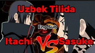 Itachi vs Sasuke Uzbek Tilida // Eng Sub // Sasuke vs Itachi Oʻzbek Tilida Eng Sub