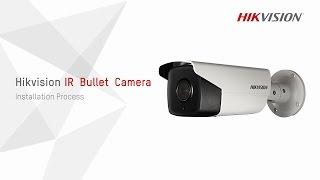 Hikvision IR Bullet Camera Installation Process