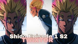 Shido Episode 1 S2 Twixtor + Clips Raw4K Main CC