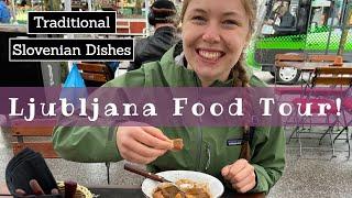 Slovenian FOOD TOUR | Ljubljana Vlog