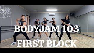 BODYJAM 103 | FIRST BLOCK