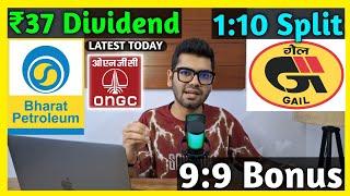 ONGC • BPCL • Gail India • Stocks Declared High Dividend, Bonus & Split With Ex Date's