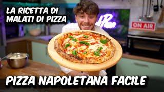 PIZZA NAPOLETANA FACILE: La Ricetta di Malati di Pizza