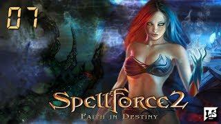 SpellForce 2: Faith in Destiny - #07 Уничтожение противника