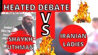  HEATED DEBATE: Unapologetic Dawah: Iranian Ladies Vs Shaykh Uthman Ibn Farooq