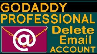 How To Delete Professional Email Account in Godaddy