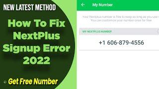 How To Fix Nextplus Sign Up Error 2022 - [New Method Without VPN]