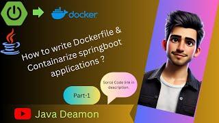 How to write Dockerfile & containerize SpringBoot Applications|SpringBoot|Docker|Java|@Java Deamon