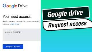 how to fix google drive request access problem