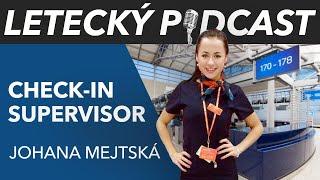 Neuvěřitelné historky z letiště - Check-in supervisor Johana Mejtská - [LETECKÝ PODCAST]™