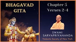 61. Bhagavad Gita I Chapter 5 Verses 2-4 I Swami Sarvapriyananda