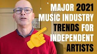 Major 2021 Music Industry Trends For Independent Artists