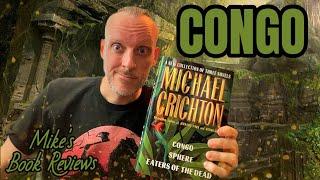 Congo by Michael Crichton Book Review & Reaction | Delivers The Techno Thriller He Became Known For