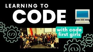 Learning to Code | My experience with Code First Girls