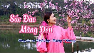 SẮC ĐÀO MĂNG ĐEN -  HOÀNG Y NHUNG | Official MV