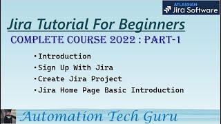 Jira Tutorial For Beginners | Complete course 2022 : PART-1| Jira Project Management | JIRA Software