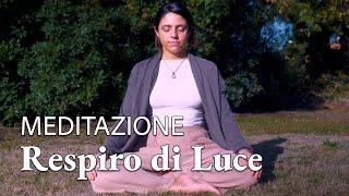 Respiro di Luce | Meditazione per Equilibrare i Chakra | Kundalini Yoga