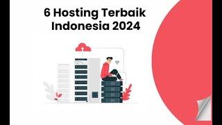 6 Hosting Terbaik Indonesia 2024