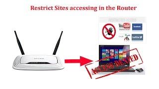 How to block or restrict social media sites like facebook and youtube in router