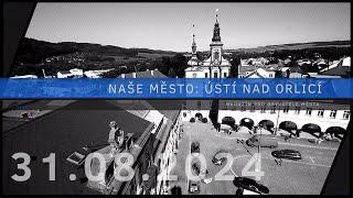 Naše město: Ústí nad Orlicí (2024/08)