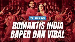 5 Film Romantis Baper dan Viral India Terbaru 2023