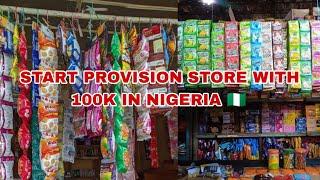 Starting Your Provision Business in Nigeria with Just ₦100,000: A Simple Guide