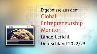 Vorstellung GEM-Länderbericht Deutschland 2022/23 - Gesamtvideo