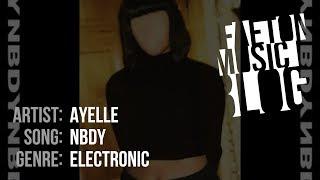 Ayelle - NBDY (2019) [Faeton Music Blog]