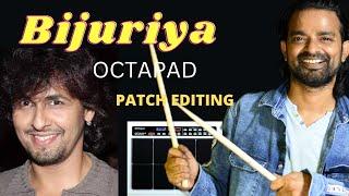 Tujhe Lage Na Jariya Bijuriya Octapad patch Full Editing