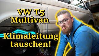 Christian Works - VW T5 Multivan - Klimaleitung tauschen!