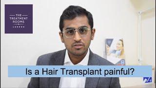 Is an FUE Hair Transplant painful?