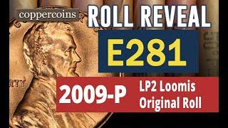 Coin Roll Hunt Reveal #E281 : 2009-P LP-2 Original Loomis Wrapped Roll